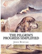 The Pilgrim's Progress Simplified: Includes Modern Translation, Study Guide, Historical Context, Biography, and Character Index (en Inglés)