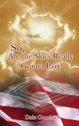 So, Are the Skies Really Gonna Part? (en Inglés)