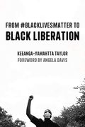 From #Blacklivesmatter to Black Liberation: Expanded Second Edition (en Inglés)