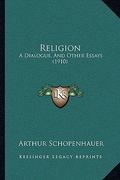 religion: a dialogue, and other essays (1910)