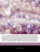Articles on 17Th-Century Explorers, Including: Abel Tasman, Evliya Elebi, Samuel de Champlain, Henry Hudson, Robert Bylot, William Baffin, John Smith (en Inglés)