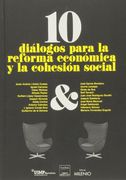 10 Diálogos Para la Reforma Económica y la Cohesión Social