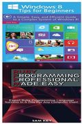 Windows 8 Tips for Beginners & Ruby Programming Professional Made Easy (en Inglés)