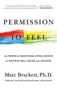 Permission to Feel: The Power of Emotional Intelligence to Achieve Well-Being and Success (en Inglés)