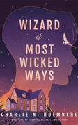 Wizard of Most Wicked Ways (en Inglés)