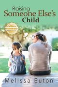 Raising Someone Else's Child (en Inglés)
