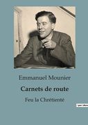 Carnets de route: Feu la Chrétienté (in French)