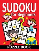Sudoku for Beginners 4x4: Activity Puzzles From Easy to Hard with Coloring Page (en Inglés)
