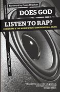 Does God Listen to Rap? Christians and the World's Most Controversial Music (en Inglés)