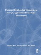 Customer Relationship Management: Concepts, Applications and Technologies (en Inglés)