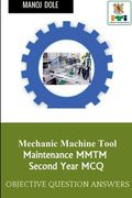 Mechanic Machine Tool Maintenance Second Year MCQ (en Inglés)