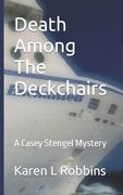 Death Among The Deckchairs: A Casey Stengel Mystery (en Inglés)