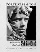 Porträts in Ton: Anatomie & Ausdruck (in German)