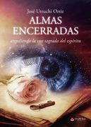 Almas Encerradas, Atendiendo la voz Sagrada del Espiritu