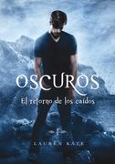 El Retorno de los Caidos: Saga Oscuros 6
