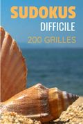 sudokus difficile 200 grilles: avec solutions Niveau machiavélique pour experts grille ultra difficile cahier de vacances format de poche idéal pour (en Francés)