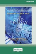 The god Theory: Universes, Zero-Point Fields and What (Tm)S Behind it all [lp 16 pt Edition] (en Inglés)