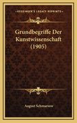 Grundbegriffe Der Kunstwissenschaft (1905) (en Alemán)