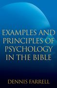 Examples and Principles of Psychology in the Bible (en Inglés)