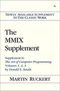 The Mmix Supplement: Supplement to the art of Computer Programming Volumes 1, 2, 3 by Donald e. Knuth (en Inglés)