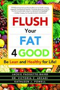 Flush Your fat 4Good 