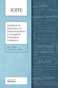 Handbook for Supervisors of Doctoral Students in Evangelical Theological Institutions (en Inglés)
