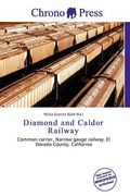 diamond and caldor railway