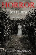 Horror in the Heartland: Strange and Gothic Tales from the Midwest (en Inglés)
