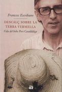 Descalç Sobre la Terra Vermella. Vida del Bisbe Pere Casaldàliga (Biografies i Memòries) (en Catalán)