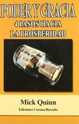Poder Y Gracia,4 Pasos Hacia La Prosperidad (Autoayuda)