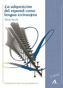 La Adquisición del Español Como Lengua Extranjera (Cuadernos de Didáctica del Español