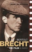 Brecht on Film & Radio (Diaries, Letters and Essays) (en Anglais)
