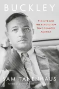 Buckley: The Life and the Revolution That Changed America (en Inglés)