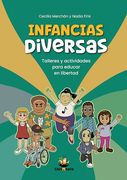 Infancias Diversas Talleres y Actividades Para Educar en Libertad