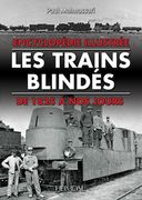 Les Trains Blindes: de 1825 À Nos Jours (en Inglés)