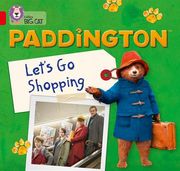 Paddington: Let's Go Shopping: Band 2a/Red a (en Inglés)