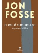 O eu é um Outro: Septologia Iii-V
