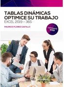 Tablas Dinámicas. Optimice su Trabajo. Excel 2019-365 (Alfaomega)