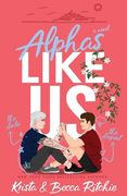 Alphas Like us (Like us Series: Billionaires & Bodyguards) (en Inglés)