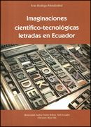 Imaginaciones científico-tecnológicas letras en Ecuador