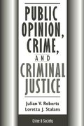 public opinion, crime, and criminal justice