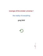 Revenge of the Sinister Universe: The Reality of Everything (en Inglés)