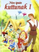 Nire Ipuin Kuttunak 1 (en Euskera)