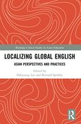 Localizing Global English (Routledge Critical Studies in Asian Education) (en Inglés)