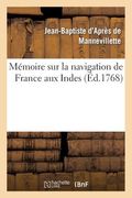 Mémoire Sur La Navigation de France Aux Indes (en Francés)