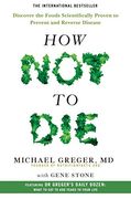 How Not To Die (en Inglés)