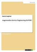 Angewandtes Service Engineering für kmu (en Alemán)