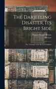 The Darjeeling Disaster, Its Bright Side: the Triumph of the Six Lee Children (en Inglés)