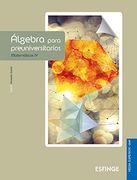 Algebra Para Preuniversitarios. Matematicas Iv Bachillerato Enp / 2 Ed
