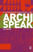 Archispeak: An Illustrated Guide to Architectural Terms (en Inglés)